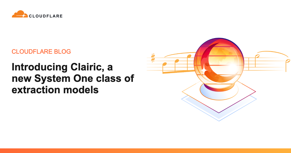 Cloudflare 官方配图:Introducing Clairic extraction model on Workers AI