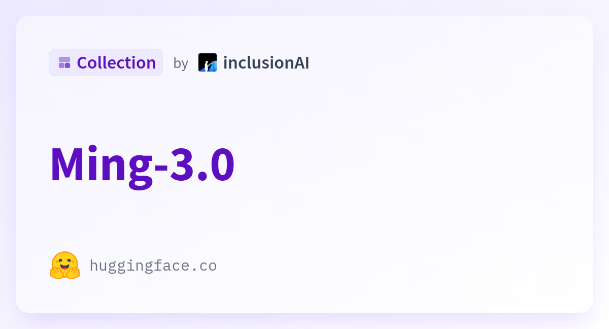 Hugging Face 合集封面：inclusionAI Ming-3.0 语音模型系列