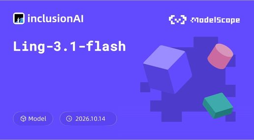 Ling-3.1-flash open weights ModelScope inclusionAI