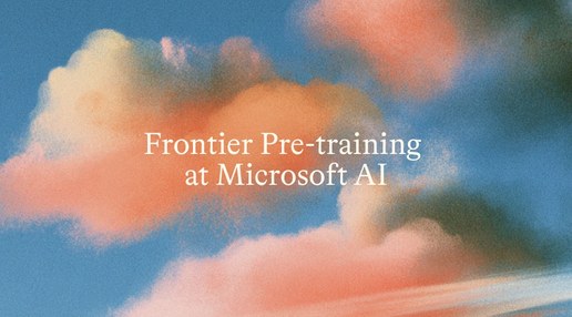 Microsoft AI《Frontier Pre-training at Microsoft AI》文章头图