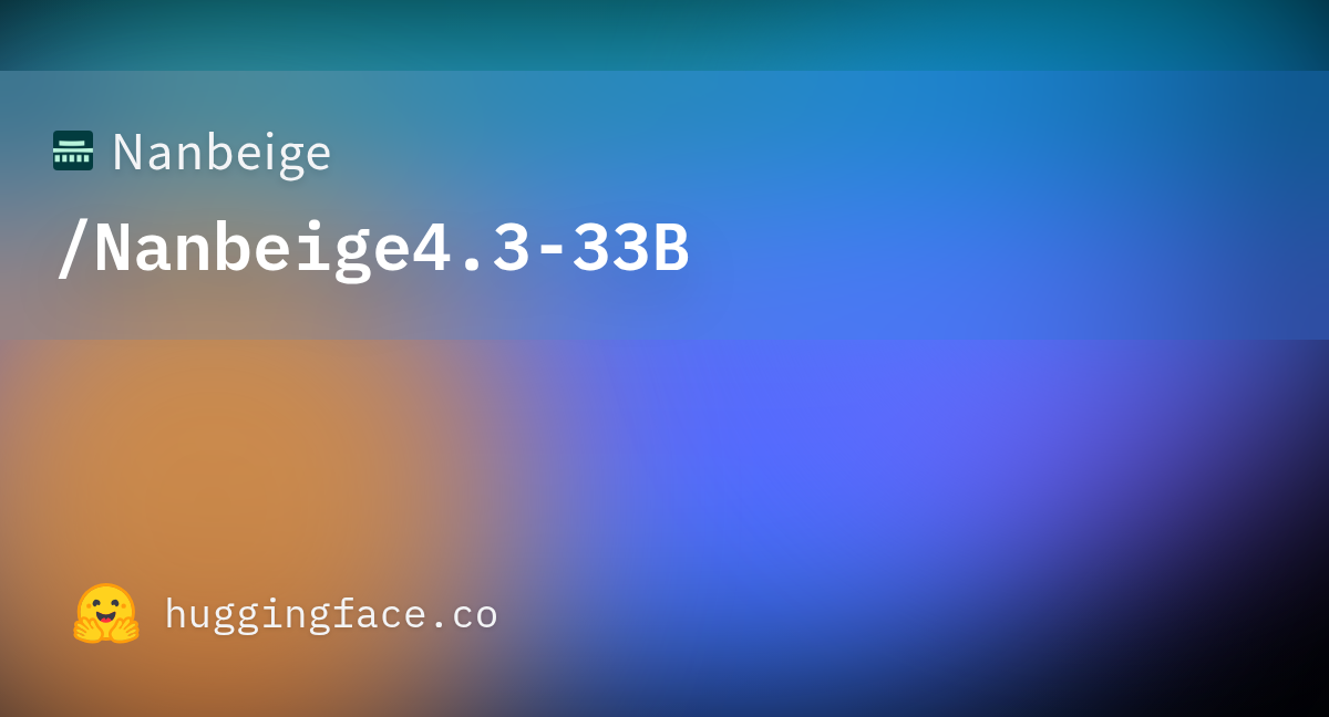 Hugging Face 社交卡片：Nanbeige/Nanbeige4.3-33B