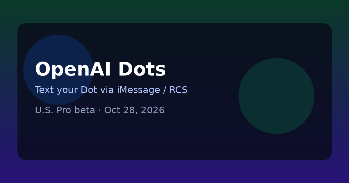 配图：OpenAI Dots 支持 iMessage / RCS 短信