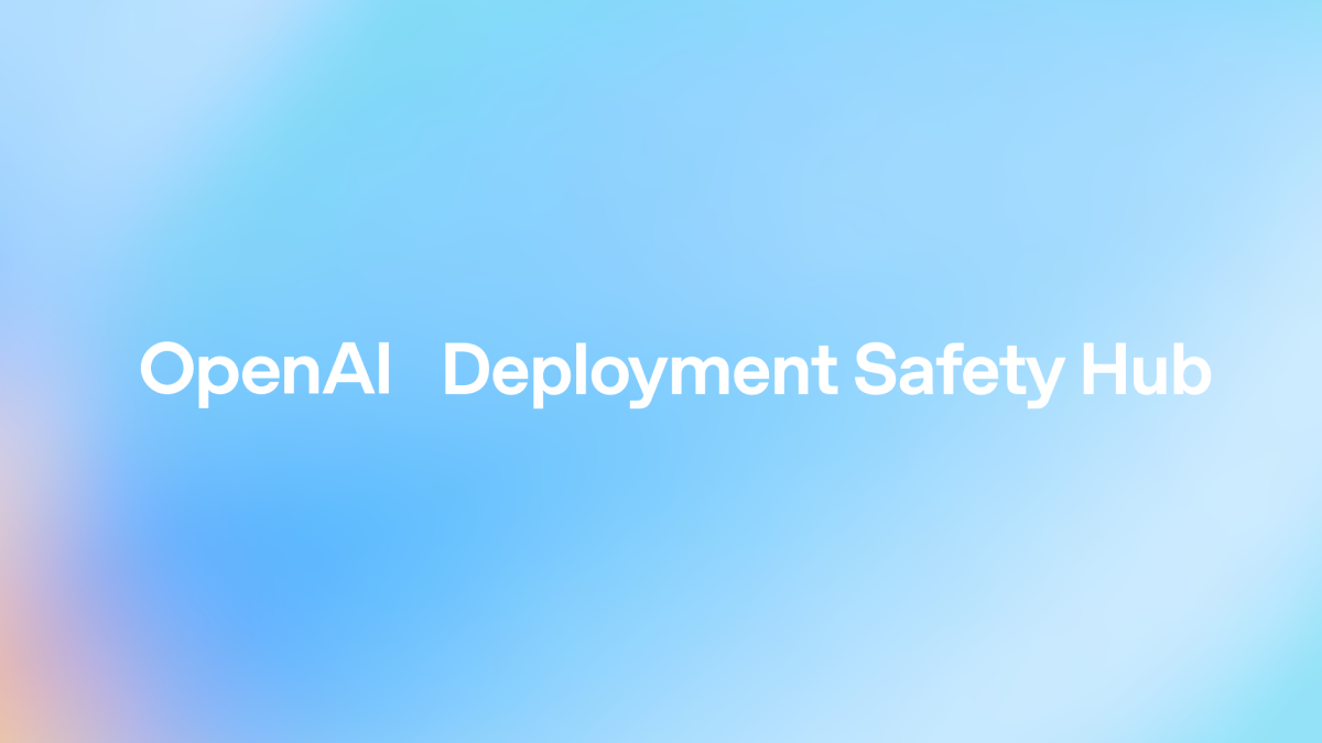 OpenAI Deployment Safety Hub：GPT-6 Luna October 29 更新