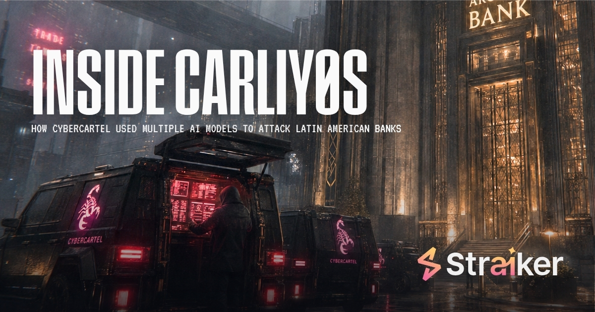 Straiker 报告配图：Inside CARLIY0S 多智能体银行攻击调查