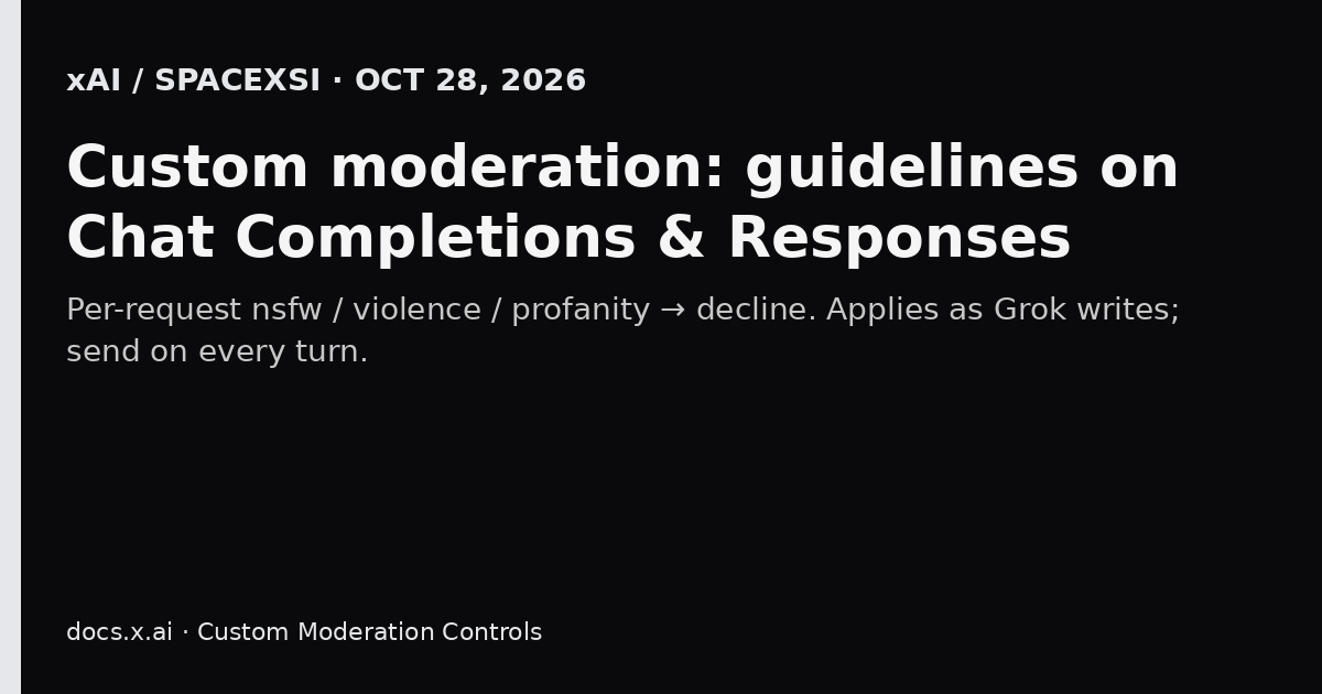 配图：xAI Custom Moderation Controls / guidelines API